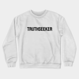 Truth Seeker Crewneck Sweatshirt